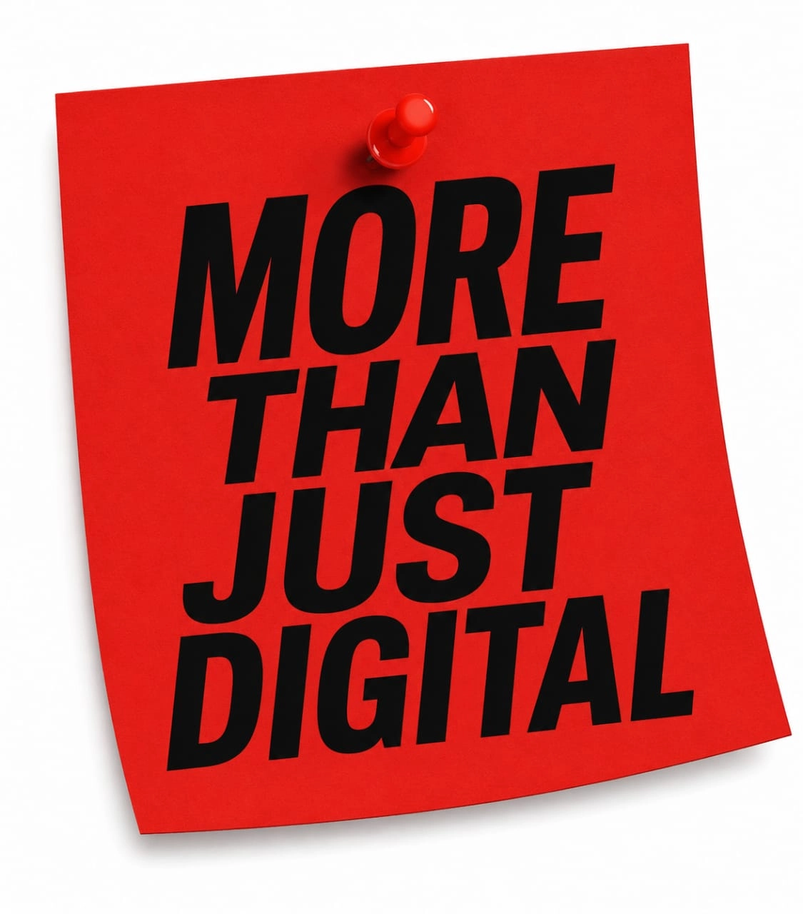 More Than Just Digital